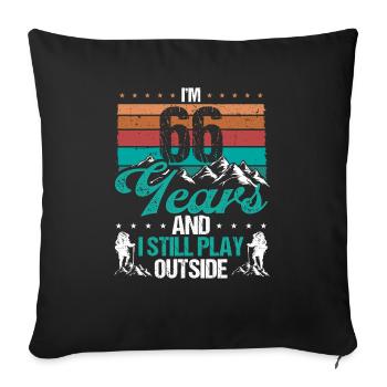 66 Year Old Hiker Mountains Hiking 66 Birthday - Sofakissenbezug 45 x 45 cm - Schwarz - Vorne