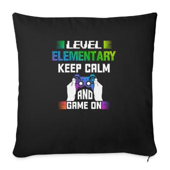 Level ELEMENTARY keep calm and game on - Sofa pillowcase 17,3'' x 17,3'' (45 x 45 cm) - black - Front