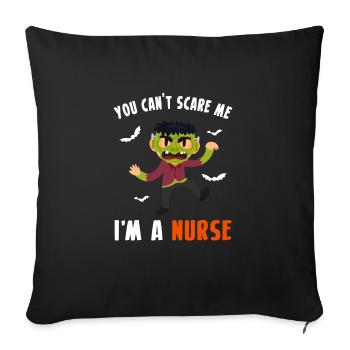 You Cant Scare Me Im A Nurse Shirt - Sofa pillowcase 17,3'' x 17,3'' (45 x 45 cm) - black - Front