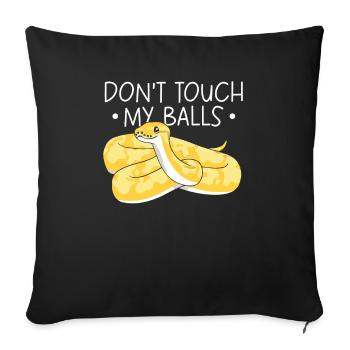 Banana Ball Python Don't Touch My Balls - Sofa pillowcase 17,3'' x 17,3'' (45 x 45 cm) - black - Front