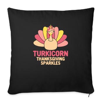 Turkicorn Thanksgiving Sparkles Funny Türkei - Sofakissenbezug 45 x 45 cm - Schwarz - Vorne