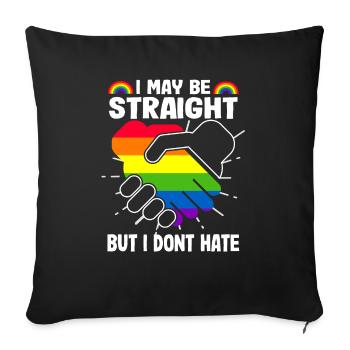 I Like Being Straight, But I Hate LGBTQ Gay - Sofa pillowcase 17,3'' x 17,3'' (45 x 45 cm) - black - Front