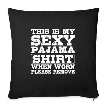 Funny Sexy Pyjama Pajama Outfit For Friend - Sofa pillowcase 17,3'' x 17,3'' (45 x 45 cm) - black - Front