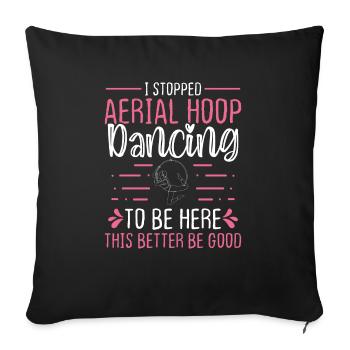 Aerial Hoop This better bet good Aerial Dancer - Sofa pillowcase 17,3'' x 17,3'' (45 x 45 cm) - black - Front