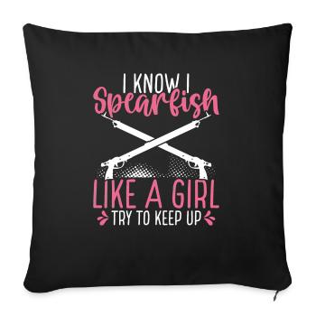 Spearfishing like a Girl Spearfisher Apnoe Diver - Sofakissenbezug 45 x 45 cm - Schwarz - Vorne