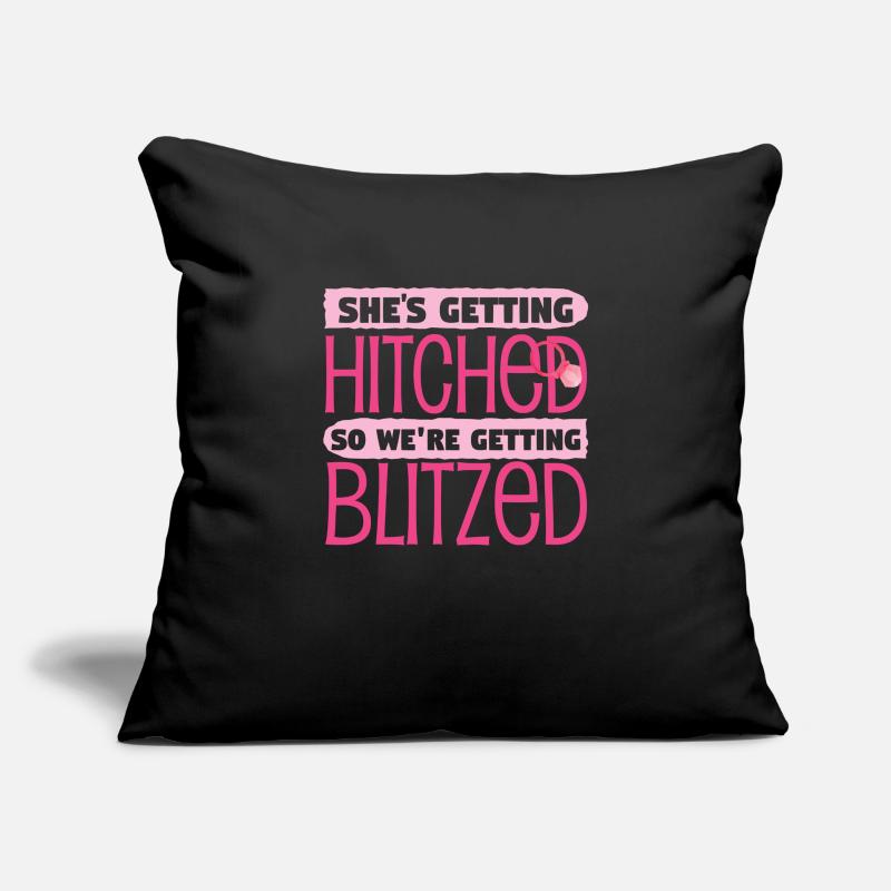 Shes Getting Hitched So Were Getting Blitzed Sofa pillowcase 17,3'' x 17,3'' (45 x 45 cm)