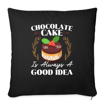 Schokolade ist immer eine gute Idee Schokoladenessen - Sofakissenbezug 45 x 45 cm - Schwarz - Vorne