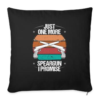 Spearfisher Just one more Speargun I promise - Sofakissenbezug 45 x 45 cm - Schwarz - Vorne