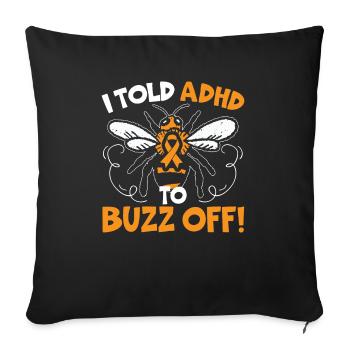 J’ai dit au TDAH de buzz off Embrasser neurodiversité abeille - Housse de coussin décorative 45 x 45 cm - noir - Devant