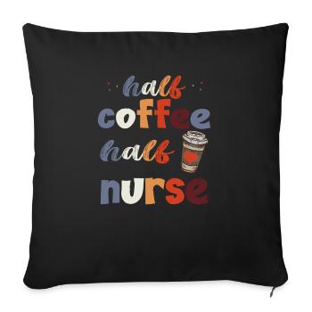 Moitié café moitié infirmière pour les infirmières accros au café - Housse de coussin décorative 45 x 45 cm - noir - Devant