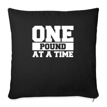 One Pound At A Time Weightlifting Weightlifter - Sofa pillowcase 17,3'' x 17,3'' (45 x 45 cm) - black - Front