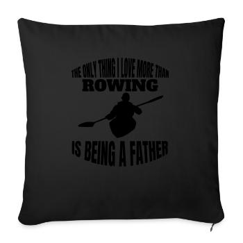 Rower Father Rower Papa Rowing Club Dad Rowing - Sofa pillowcase 17,3'' x 17,3'' (45 x 45 cm) - black - Front