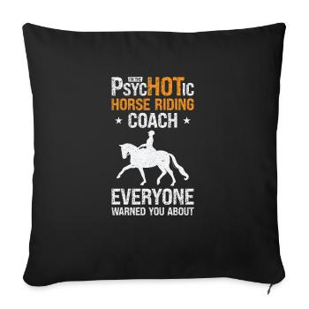 Reiten Reitlehrer Lustiger Psychotischer - Sofakissenbezug 45 x 45 cm - Schwarz - Vorne