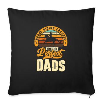 Horse Riding Equestrian Coach Perfect Dad Sports - Sofa pillowcase 17,3'' x 17,3'' (45 x 45 cm) - black - Front
