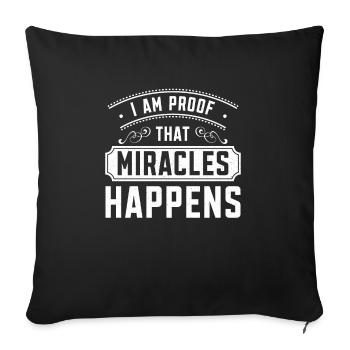 I Am Proof That Miracles Happen Christian - Sofakissenbezug 45 x 45 cm - Schwarz - Vorne