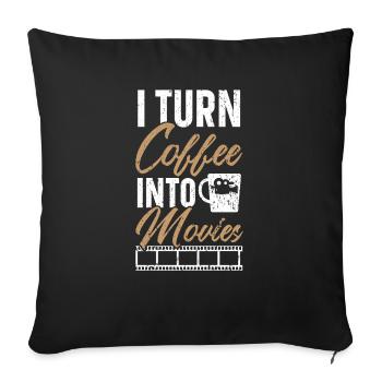 I Turn Coffee Into Movies Film Director Filmmaking - Sofa pillowcase 17,3'' x 17,3'' (45 x 45 cm) - black - Front