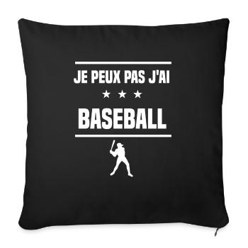 Je Peux Pas J'ai baseball humour baseballeur - Housse de coussin décorative 45 x 45 cm - noir - Devant
