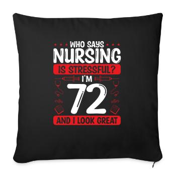 72 Birthday Nurses 72 Years Old Nurse for Work - Sofakissenbezug 45 x 45 cm - Schwarz - Vorne