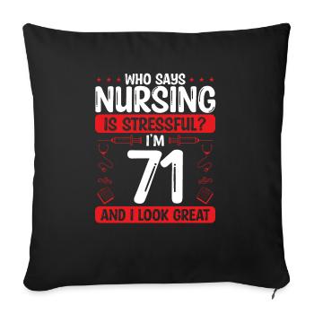 71 Birthday Nurses 71 Years Old Nurse for Work - Sofakissenbezug 45 x 45 cm - Schwarz - Vorne