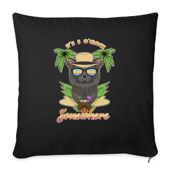 It Is 5 OClock Somewhere Drinking British - Sofa pillowcase 17,3'' x 17,3'' (45 x 45 cm) - black - Front