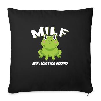 Man I Love Frog Gigging Frog Catcher - Sofa pillowcase 17,3'' x 17,3'' (45 x 45 cm) - black - Front