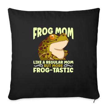 Frog Mom Like A Regular Mom But More Frog-Tastic - Sofa pillowcase 17,3'' x 17,3'' (45 x 45 cm) - black - Front