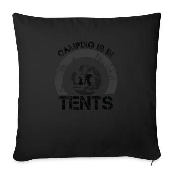 Zelten ist Zelten Wandershirt - Sofakissenbezug 45 x 45 cm - Schwarz - Vorne