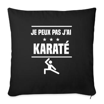 Je Peux Pas J'ai karaté combat humour karatéka - Housse de coussin décorative 45 x 45 cm - noir - Devant