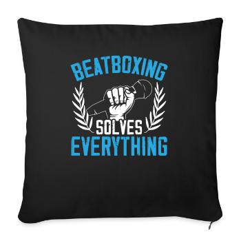 Beatboxing résout tout Beatbox Beatboxer - Housse de coussin décorative 45 x 45 cm - noir - Devant