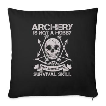 Archery is not a hobby -hunting bow and - Sofa pillowcase 17,3'' x 17,3'' (45 x 45 cm) - black - Front