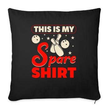Ceci est ma chemise de remplacement Drôle bowling bowler - Housse de coussin décorative 45 x 45 cm - noir - Devant