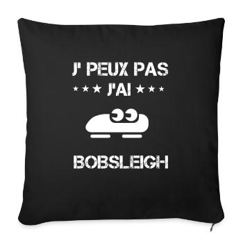 Je peux pas j'ai bobsleigh cadeau bobsleigher - Housse de coussin décorative 45 x 45 cm - noir - Devant