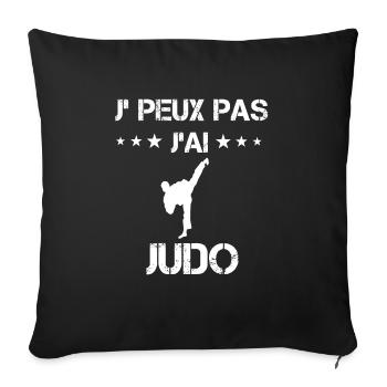 Je peux pas j'ai judo cadeau judoka - Housse de coussin décorative 45 x 45 cm - noir - Devant