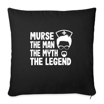 Murse The Man The Myth The Legend Funny - Sofa pillowcase 17,3'' x 17,3'' (45 x 45 cm) - black - Front
