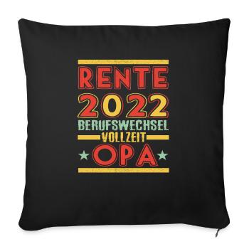 Lustiger Ruhestand Spruch Rentner Opa Großvater - Sofakissenbezug 45 x 45 cm - Schwarz - Vorne