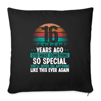 16 Birthday God made something special 16 Year Old - Sofakissenbezug 45 x 45 cm - Schwarz - Vorne