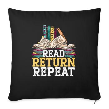 Lesen Sie Return Repeat Bookworm Book Lover Librarian - Sofakissenbezug 45 x 45 cm - Schwarz - Vorne