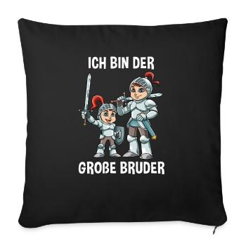 Ritter Kleiner Bruder - Ich bin der kleine Bruder - Sofakissenbezug 45 x 45 cm - Schwarz - Vorne