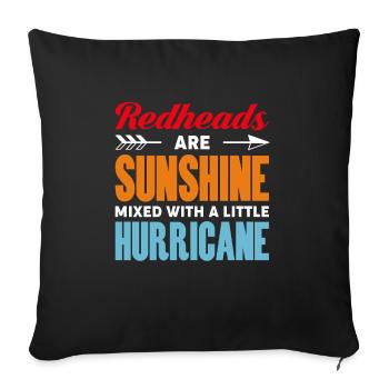 Redheads Are Sunshine Mixed With Little Hurricane - Sofakissenbezug 45 x 45 cm - Schwarz - Vorne