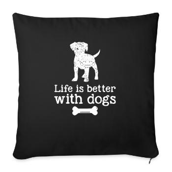 La vie est meilleure avec les chiens - Housse de coussin décorative 45 x 45 cm - noir - Devant