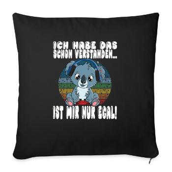 Ich Habe Das Schon Verstanden Ist Mir Nur Egal - Sofakissenbezug 45 x 45 cm - Schwarz - Vorne