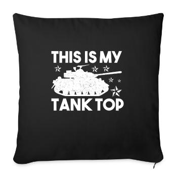 This Is My Tank top Funny Military - Sofa pillowcase 17,3'' x 17,3'' (45 x 45 cm) - black - Front