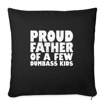 Stolzer Vater Einiger Dummkinder Lustiger Väter - Sofakissenbezug 45 x 45 cm - Schwarz - Vorne