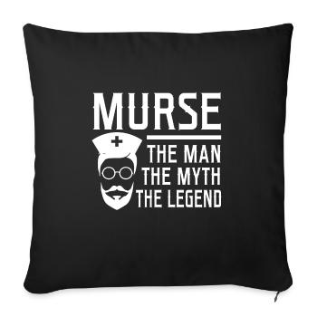 Murse The Man The Myth The Legend Funny Male - Sofa pillowcase 17,3'' x 17,3'' (45 x 45 cm) - black - Front