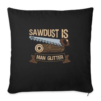La sciure de bois est un homme paillettes - Housse de coussin décorative 45 x 45 cm - noir - Devant