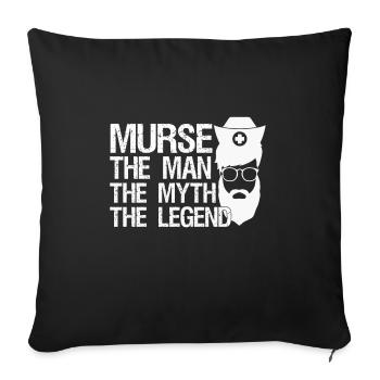 Murse Der Mann Der Mythos Die Legende Lustige - Sofakissenbezug 45 x 45 cm - Schwarz - Vorne