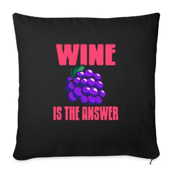 Le vin est la réponse Drôle de t-shirt amateur de vin - Housse de coussin décorative 45 x 45 cm - noir - Devant