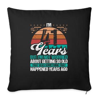 41 Years Old Sarcasm Humor Old Funny 41 Birthday - Sofa pillowcase 17,3'' x 17,3'' (45 x 45 cm) - black - Front