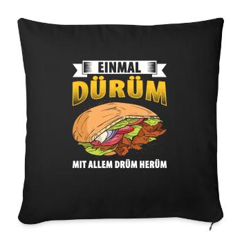 Einmal Dürüm Mit Allem Drüm Herüm - Sofakissenbezug 45 x 45 cm - Schwarz - Vorne