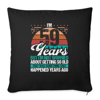 59 Years Old Sarcasm Humor Old Funny 59 Birthday - Sofa pillowcase 17,3'' x 17,3'' (45 x 45 cm) - black - Front